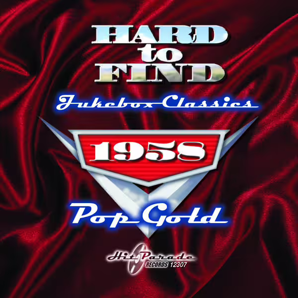 Hard to Find Jukebox Classics 1958: Pop Gold